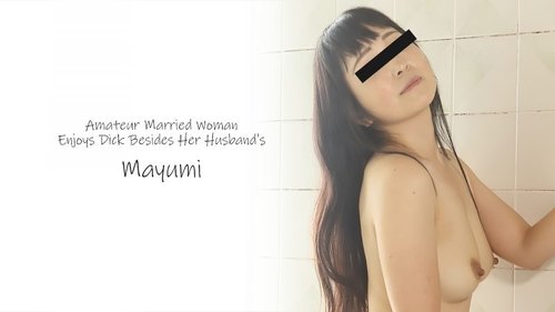 Phụ nữ đã kết hôn Mayumi rên rỉ vì dương vật khác chồng, bắn tinh lên mặt & bên trong